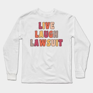 Lawsuit Lawyer Trending Student Long Sleeve T-Shirt